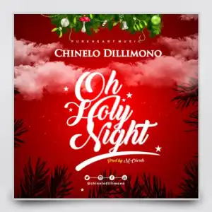 Chinelo Dillimono - Oh Holy Night